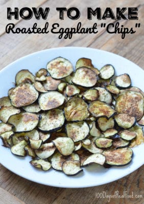 How to Make Eggplant Chips on 100 Days of Real Food