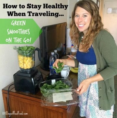 Green Smoothies on the Go on 100 Days of Real Food